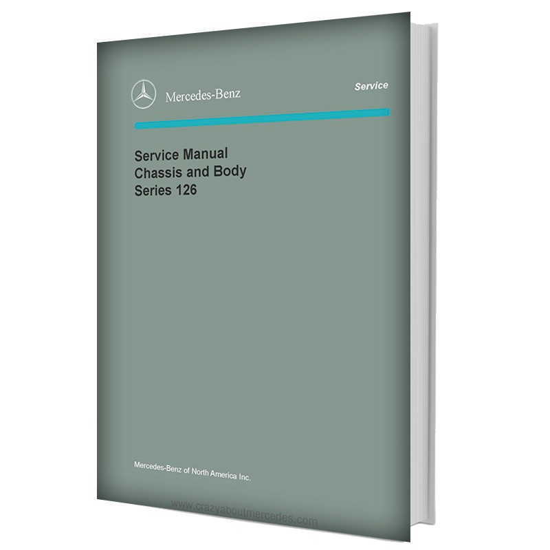 Mercedes Benz Service Manual Chassis & Body Series 126