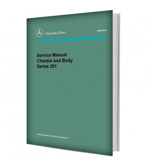 Mercedes Benz Service Manual Chassis & Body Model 201