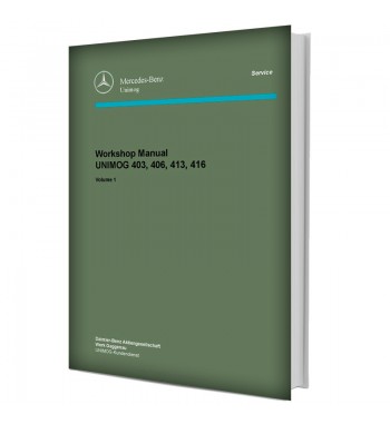 Mercedes Benz Workshop Manual UNIMOG 403, 406, 413, 416 | Volume 1