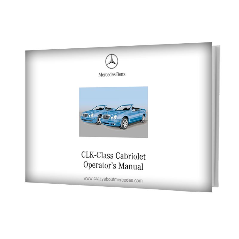 Mercedes Benz CLK-Class Cabriolet Operator's Manual W208