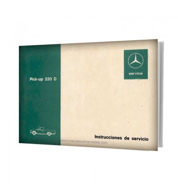 Mercedes Benz Pick-up 220 D Manual Instrucciones de Servicio W115