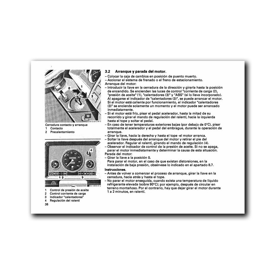 Mercedes Benz MB 100 | Manual Instrucciones de Servicio | W631 | Arranque y parada del motor