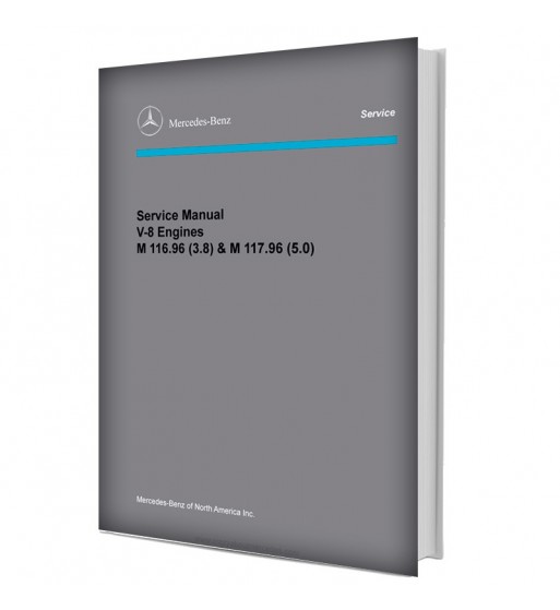 Mercedes Benz Service Manual V-8 Engine M 116.96 (3.8) & M 117.96 (5.0)
