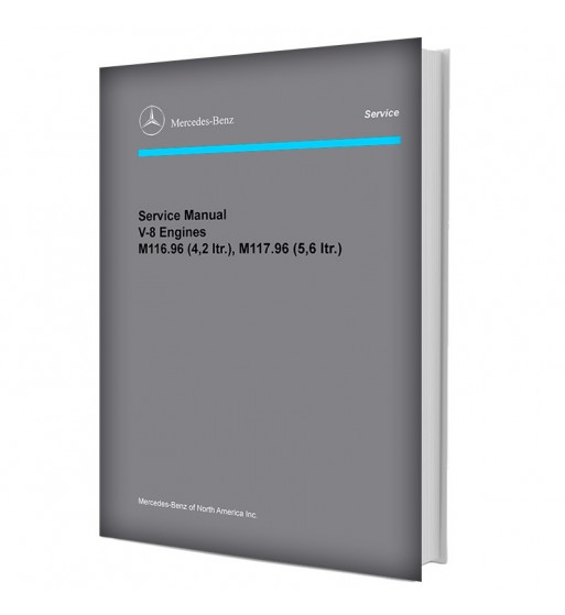 Mercedes Benz Service Manual V-8 Engines M 116.96 (4.2-ltr.), M 117.96 (5.6-ltr.)
