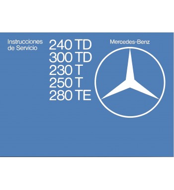 Manual Mercedes Benz 250 T | Instrucciones de Servicio | W123
