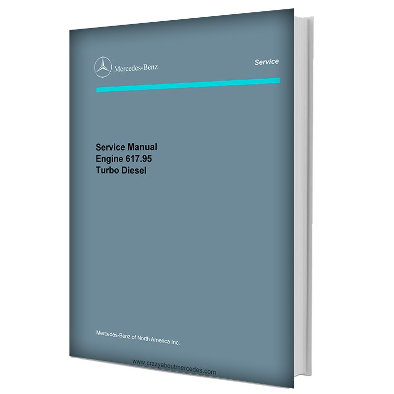 Mercedes Benz Service Manual Engine 617.95 Turbo Diesel