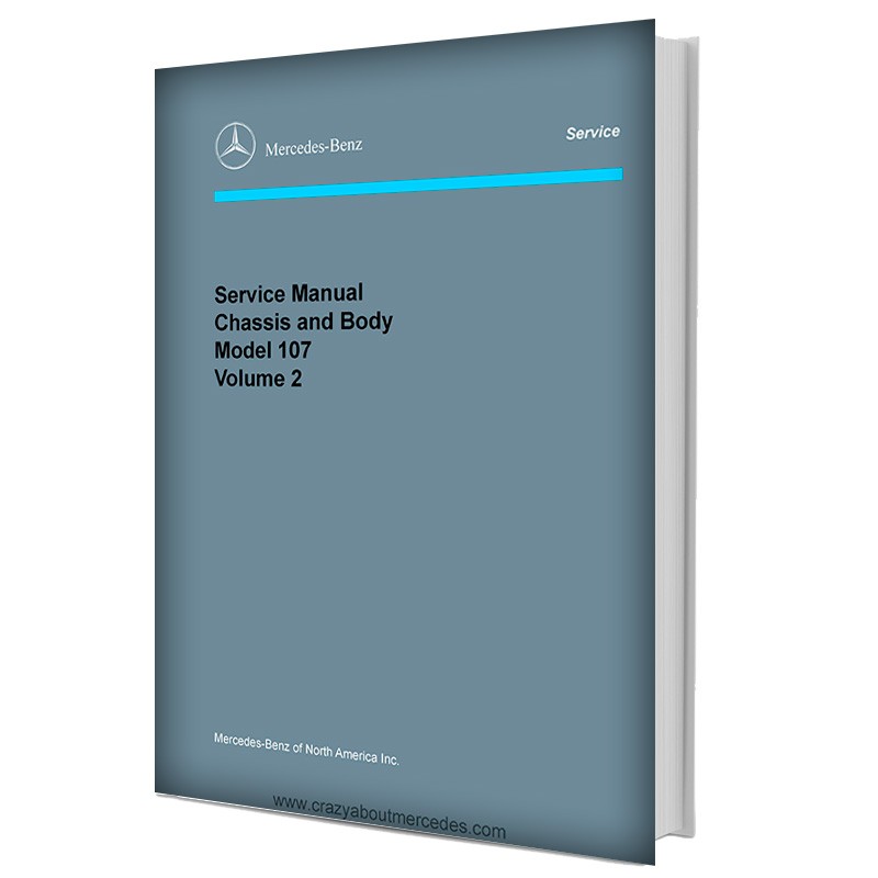 Mercedes Benz Service Manual Chassis & Body Model 107 Volume 2