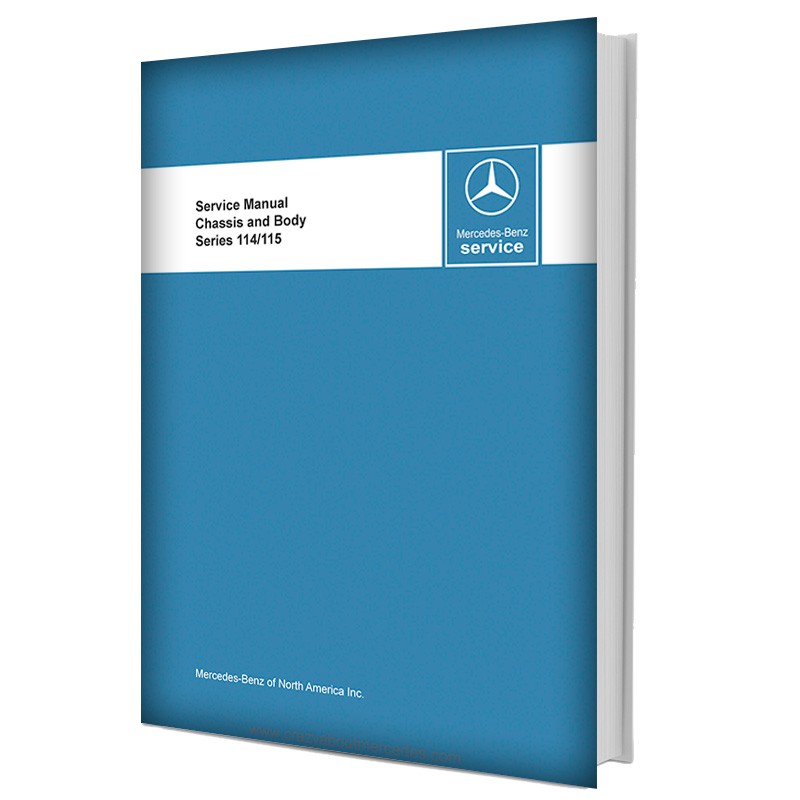 Mercedes Benz Service Manual Chassis & Body Series 114 / 115