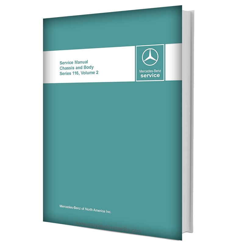 Mercedes Benz Service Manual Chassis & Body Series 116 Volume 2