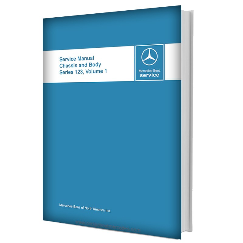 Mercedes Benz Service Manual Chassis & Body Series 123 Volume 1
