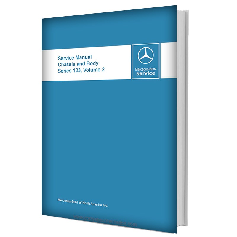 Mercedes Benz Service Manual Chassis & Body Series 123 Volume 2